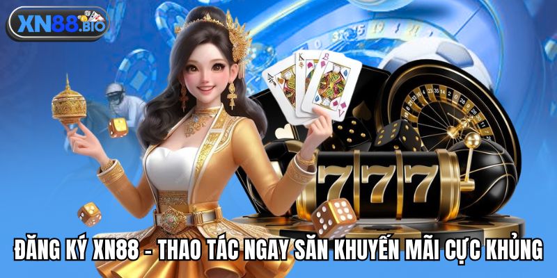 Đăng ký XN88
